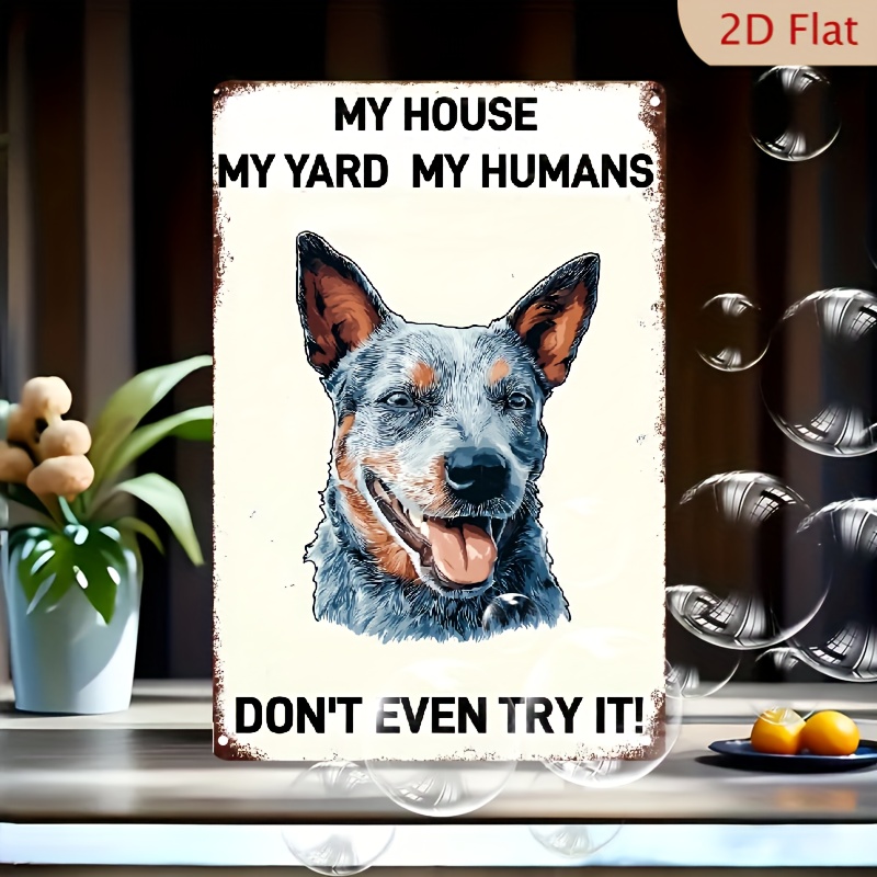 TEMU 2d Flat, 1pc Flancy Humorous Australian Cattle Dog Metal Sign - Sturdy Vintage " My Humans" Pet Decoration - Rustic Blue Dog Wall Art Poster -