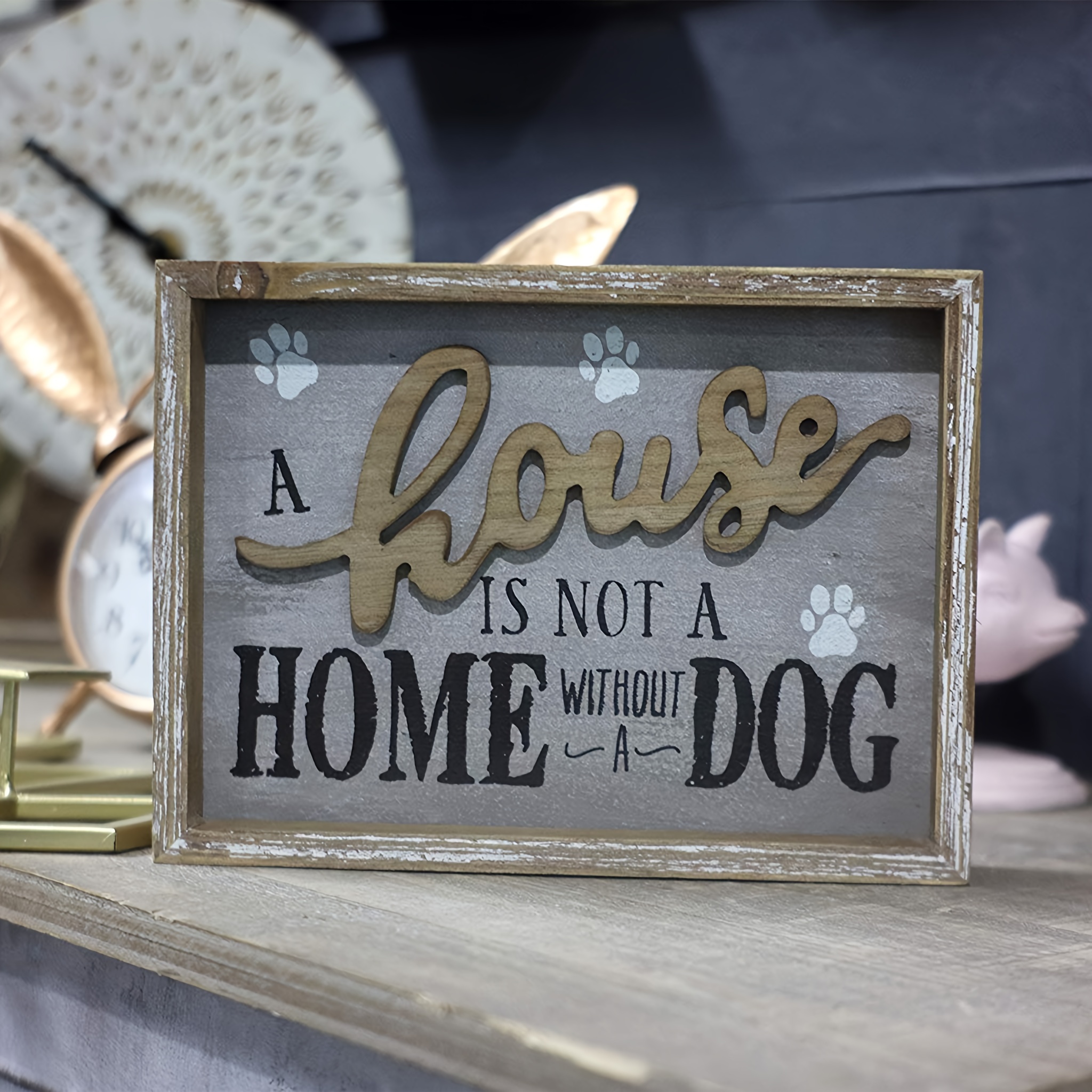 

A House Is Not A Home Without A Dog Wooden Dog Signs For Dog Lovers|rustic Wood Pet Sign Plaque