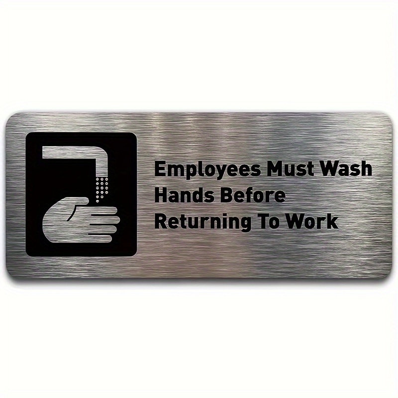 

1pc Metal "employees Must Wash Hands" Sign - Wall Mount, Durable Brushed Aluminum, Easy Install With Double Sided Tape, Ideal For Restaurant, Office & Business Cleanliness Compliance