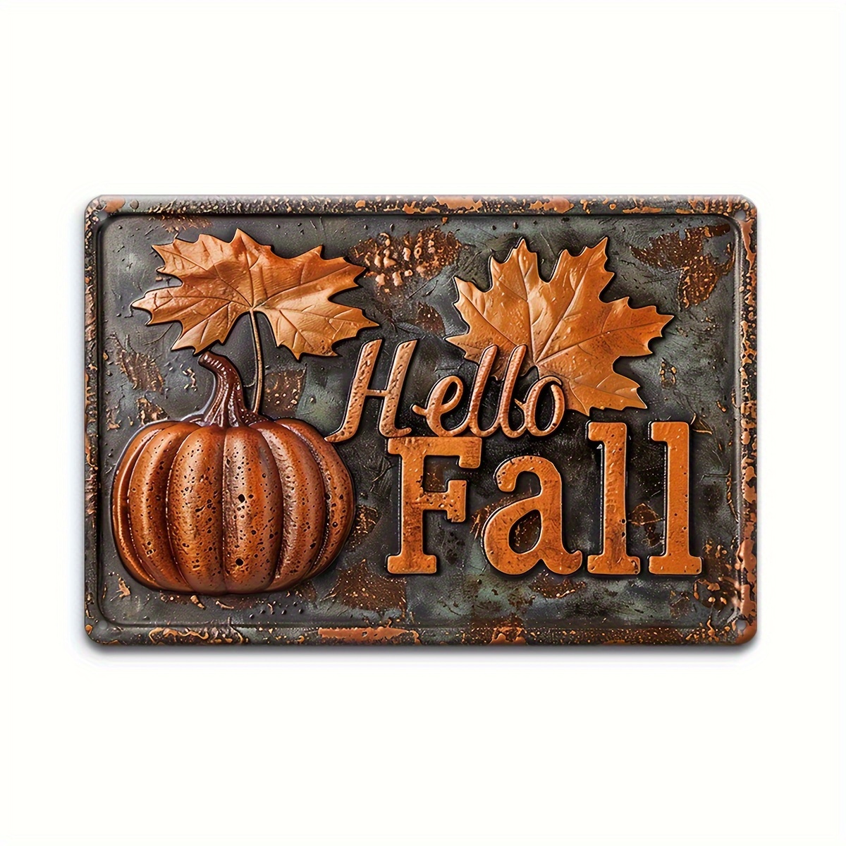 

Hello Fall" Vintage Metal Sign - 12"x8", Pumpkin & Autumn Leaves Design, Aluminum Wall Decor For Garage, Porch, Cafe, Bar, For Man Cave, Farmhouse & Yard