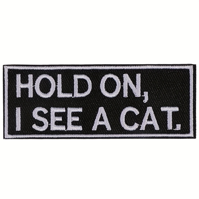 E-shop "Halt mich, ich sehe eine Katze" Gestickter Aufnäher - & Katzenliebhaber Stoffaufnäher, Kleidung Dekorationsaccessoire für Katzenliebhaber, ,