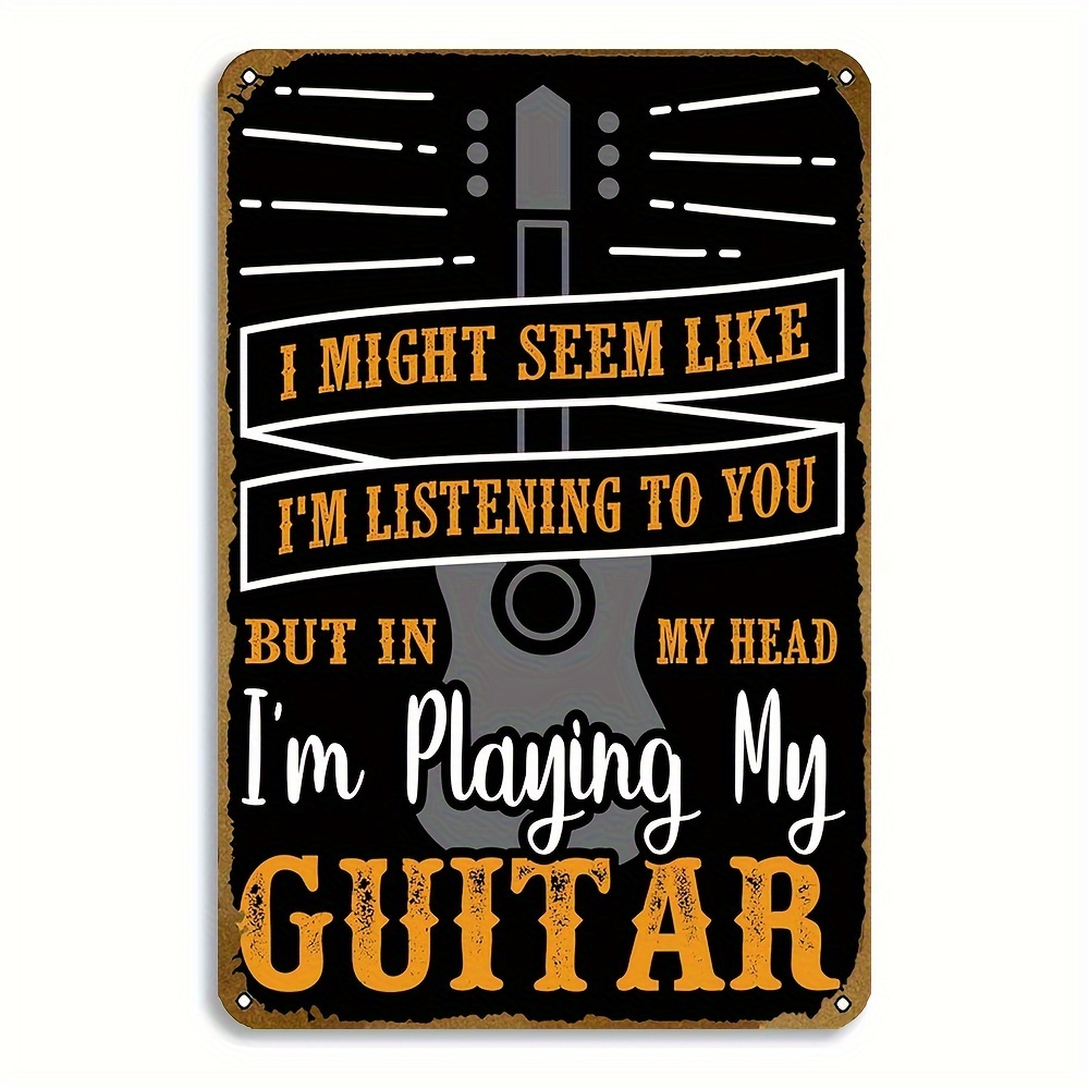 

Retro Metal Tin Vintage Sign: 'i Might Seem Like To You, But In My Head I'm Playing My Guitar' - 12 X 8 Inch Wall Decor For Music Lovers