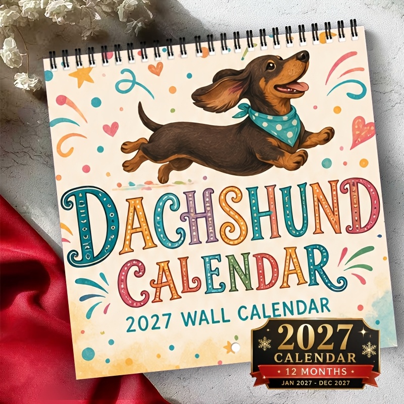 TEMU 2027 Dachshund Wall Calendar - 12-month Planner With Colorful Dachshund Photos, Suitable For Office And Decoration - Dachshund Themed Hanging