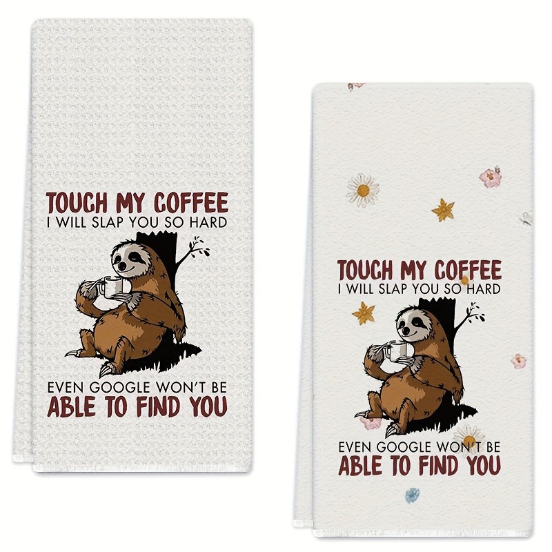 TEMU 2pcs Of Sloth Coffee Pattern Kitchen Towels, Featuring Humorous And Funny Quotes, Highly Absorbent Dish Cloths For Drying Utensils, Cleaning