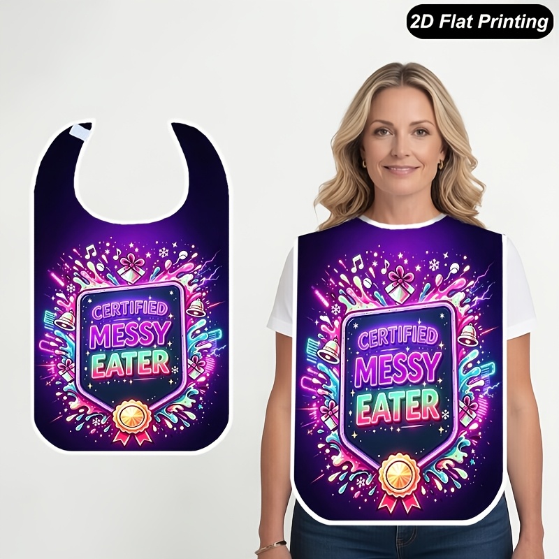 TEMU 1pc Adult Bibs For Women Men And Elderly, Certified Messy Eater Neon 2d Flat Print Dining Apron, Feeding Bib For Adults, Parties, Dining, And