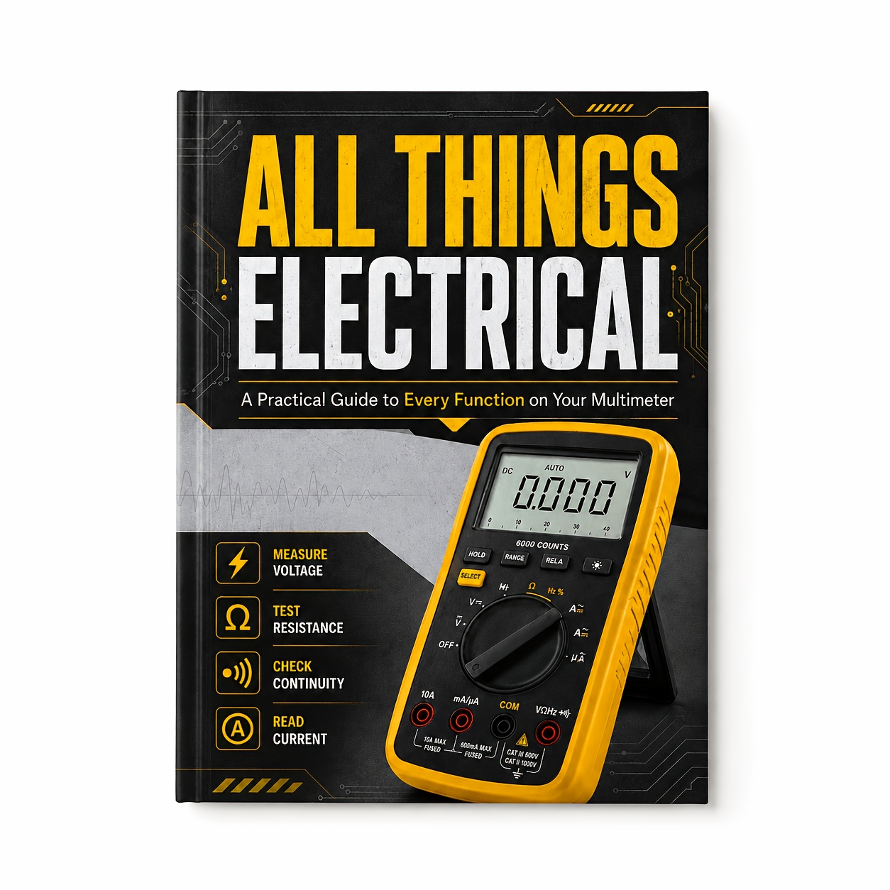 TEMU All Things Electrical: A Practical Guide To Every Function On Your Multimeter - Electrical Testing Book, Voltage, Resistance, Continuity And