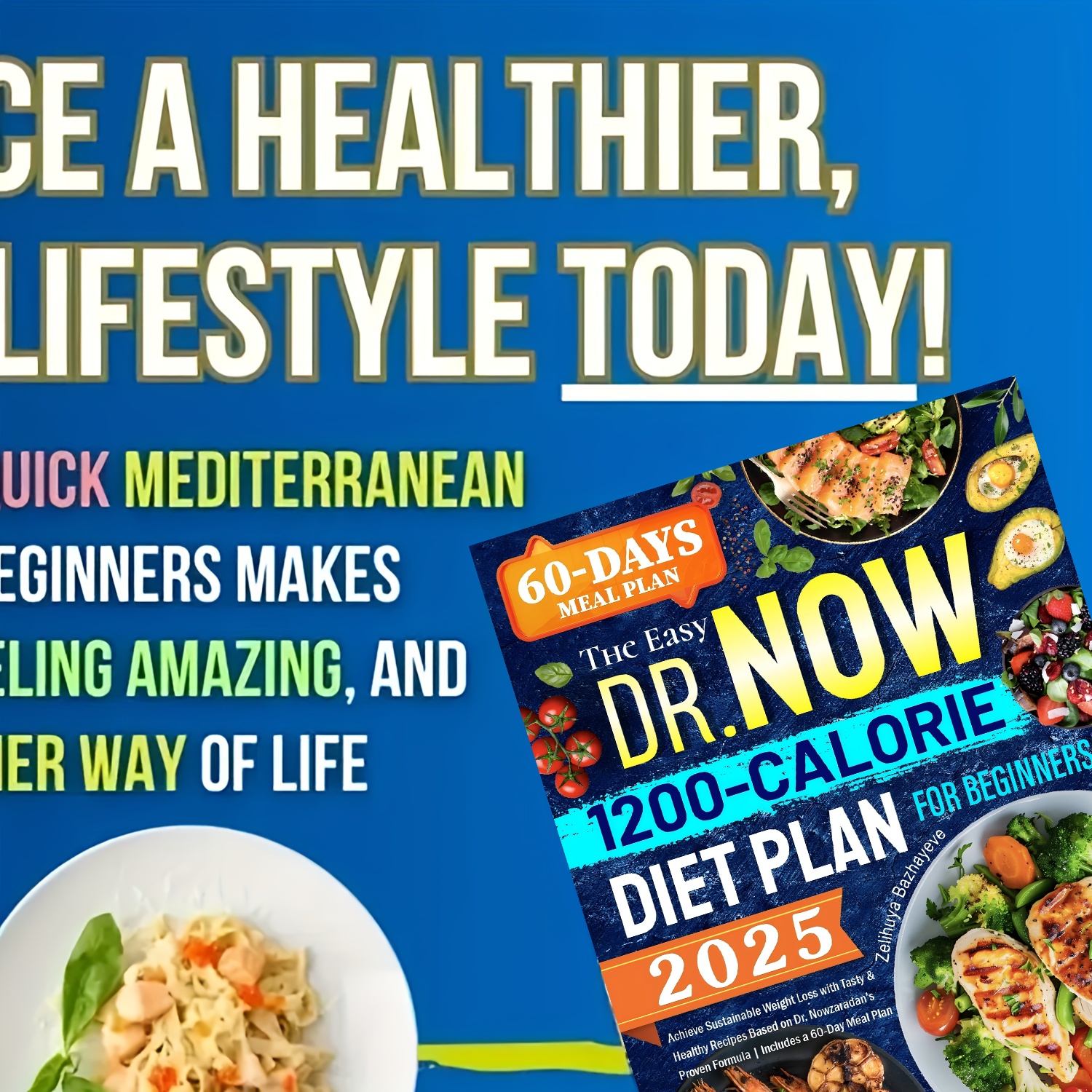 Super Simple 1200 Calorie Diet Plan: 60-Day Meal Plan with High-Protein Breakfasts, Low-Calorie Lunches, Weight Loss Dinners, Healthy Recipes, and Snacks – Includes Scientifically Backed Nutrition Guidance for Weight Management and Weight Loss Drinks