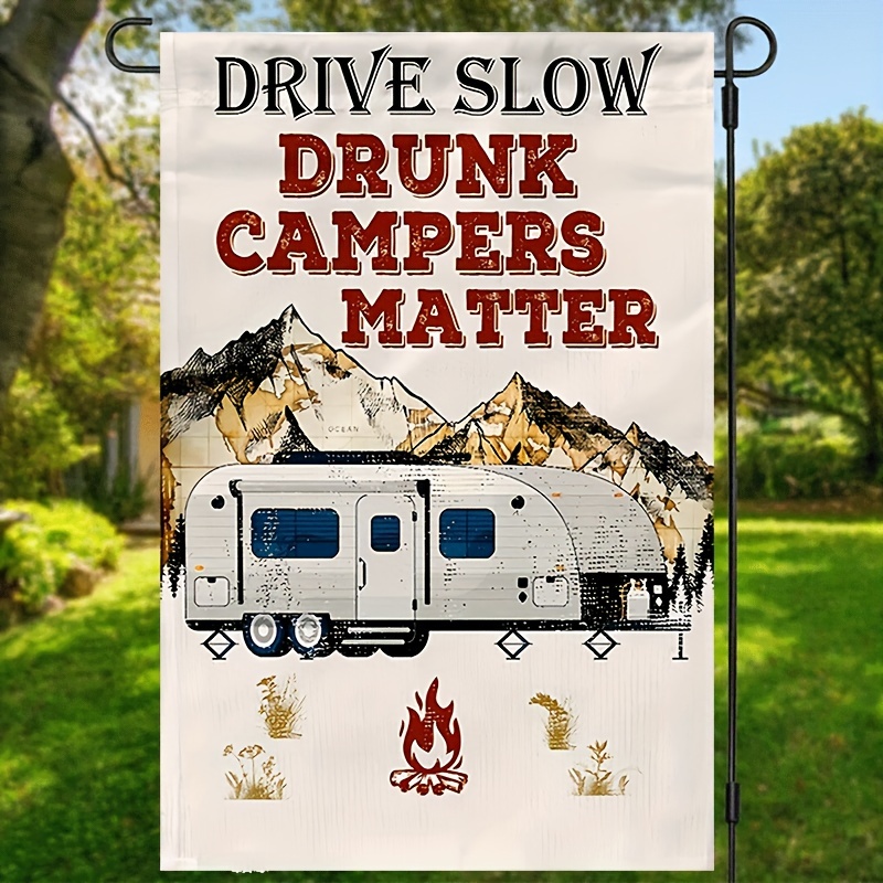 

1pc "drive Slow, Drink Campers " Double-sided Waterproof Garden Flag - Vintage With Mountain , Polyester, Ideal For & Outdoor Decor, 12x18 Inches, Camping Decorations