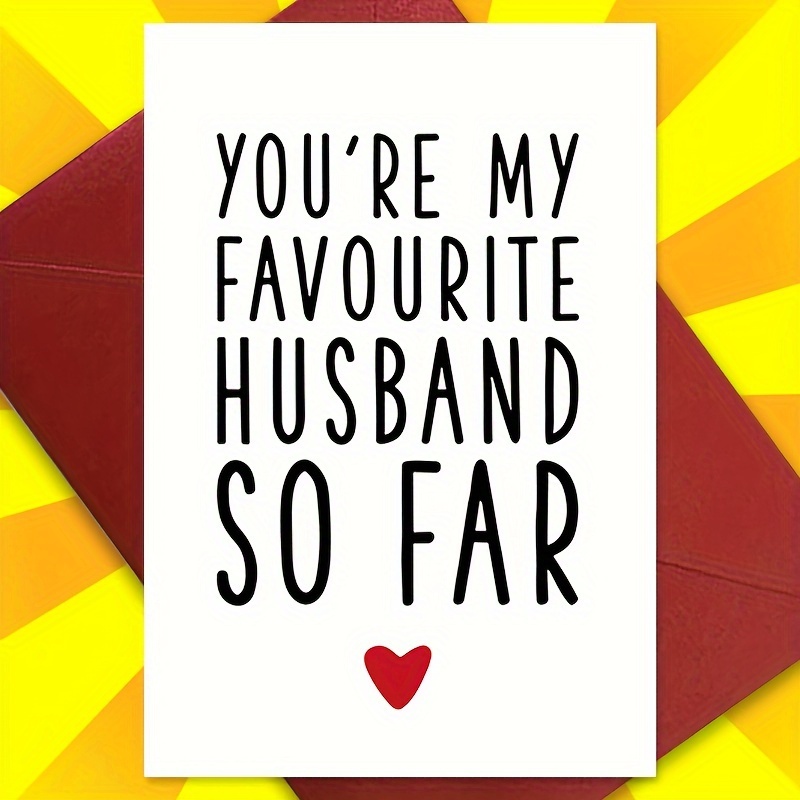 

Funny Gifts Card For Husband, Love Anniversary Card For Husband Boyfriend, Funny Husband Birthday Card From Wife, You Are My Favourite Husband So Far