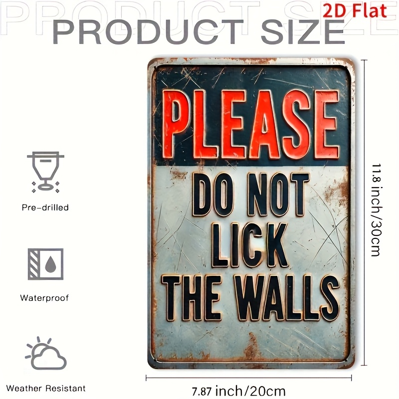 TEMU 2d Flat - 1pc "don't Lick The Walls" Humorous Metal Sign, Vintage Wall Art, 2d Flat Design, Distressed Look For Home, Bar, Cafe, Office Decor,