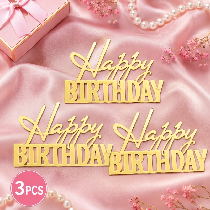 TEMU 3pcs Golden Happy Birthday Acrylic Cake Side Decor, Mirror Letter Toppers For Birthday Party