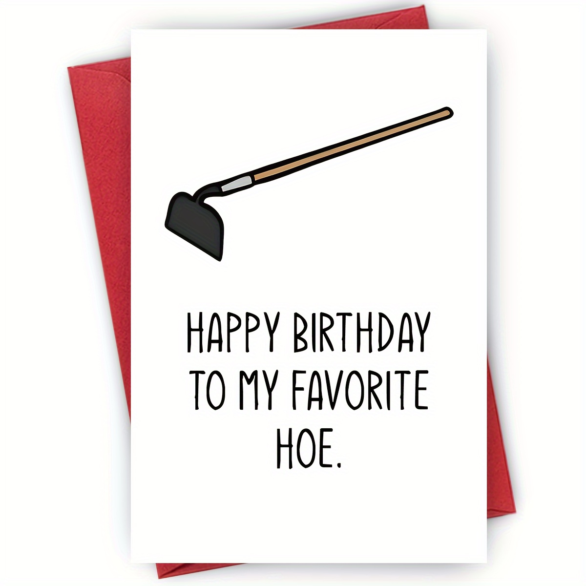 

Happy Birthday To My Favorite Hoe Greeting Card - Cartoon Garden Tool Themed Birthday Card For Anyone - Sassy And Friend Birthday Card