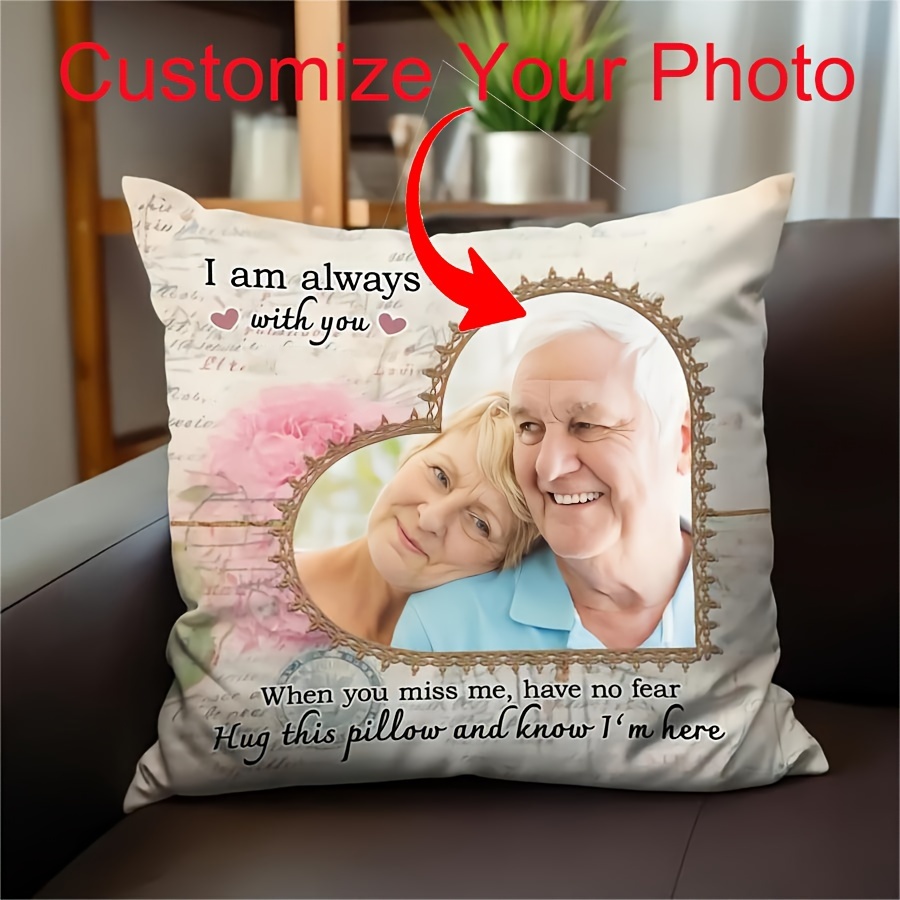 

1pc Customized Photo Short Plush One-side Printed Throw Pillow Cover 18×18inch, 'i Am Always With You' Personalized Picture Memorial Pillowcase Gift For Loss Of Family Custom Square Cushion Case Gift