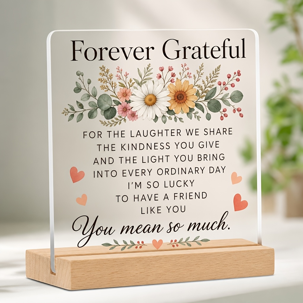 TEMU 2d Flat, Grateful Best Friend Gift Suitable For Birthdays/christmas - Acrylic Stand With Wooden Base & English Quote Desktop Decor, Irregular