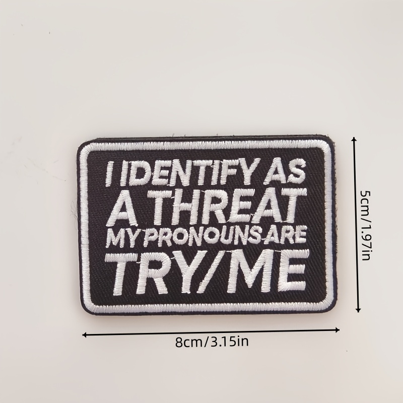 TEMU 1 pièce Patch à crochets et boucles "Je m'identifie comme une menace, mes pronoms le sont" - Appliqué de pronoms tissé à fixation par crochet,