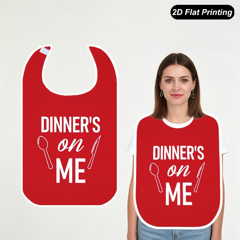 TEMU 1pc Adult Bibs For Women Men And Elderly, Dinners On Me 2d Flat Print Dining Apron, Feeding Bib For Adults, Parties, Dining, And Home Use,