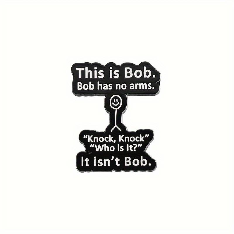 Funny Jokes Enamel Anime Pins Bob Knock Badges Shirt Collar Lapel Badges Cute Funny Jewelry Gift For Badges