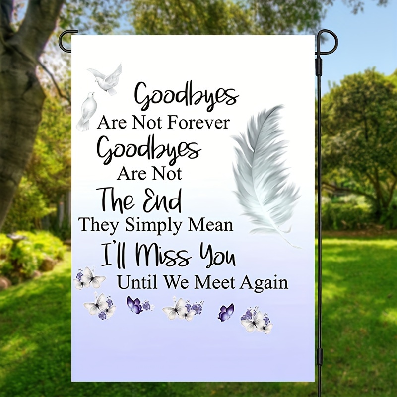 

1pc, Memorial Garden Flag, I Will Miss You Untill We Meet Again Letter Print Yard Flag, Memorial House Flag, Lawn Flag, Outdoor Decorations, Double Sided Waterproof Burlap Vertical Flag 12*18inch