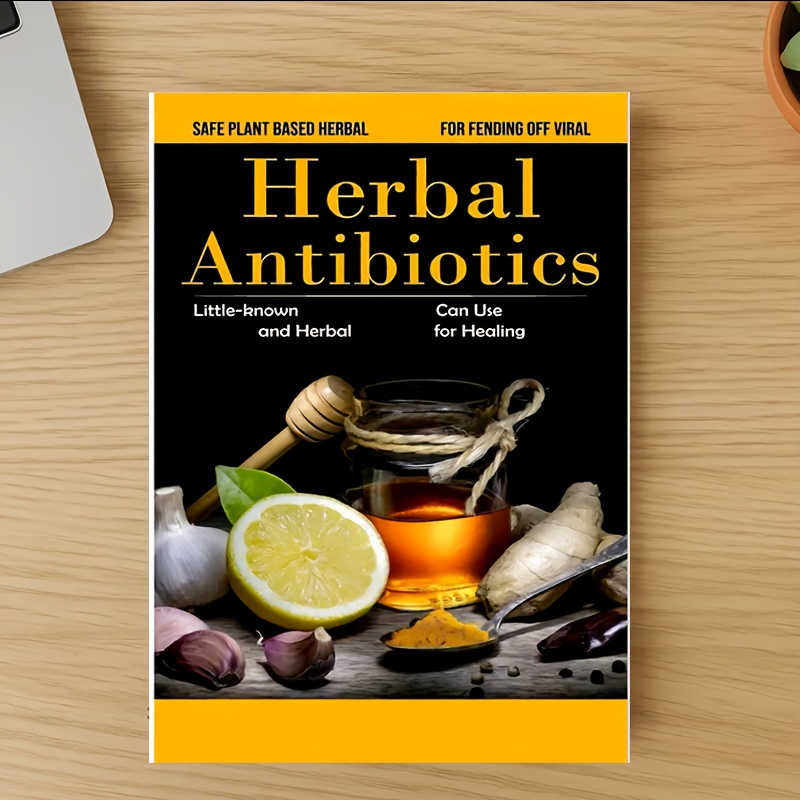 Herbal Antibiotic Planner, 190 Pages, Safe Plant-Based Herbs for Virus Defense, Ideal for Fighting and Healing Illnesses, Perfect Gift for Family Members