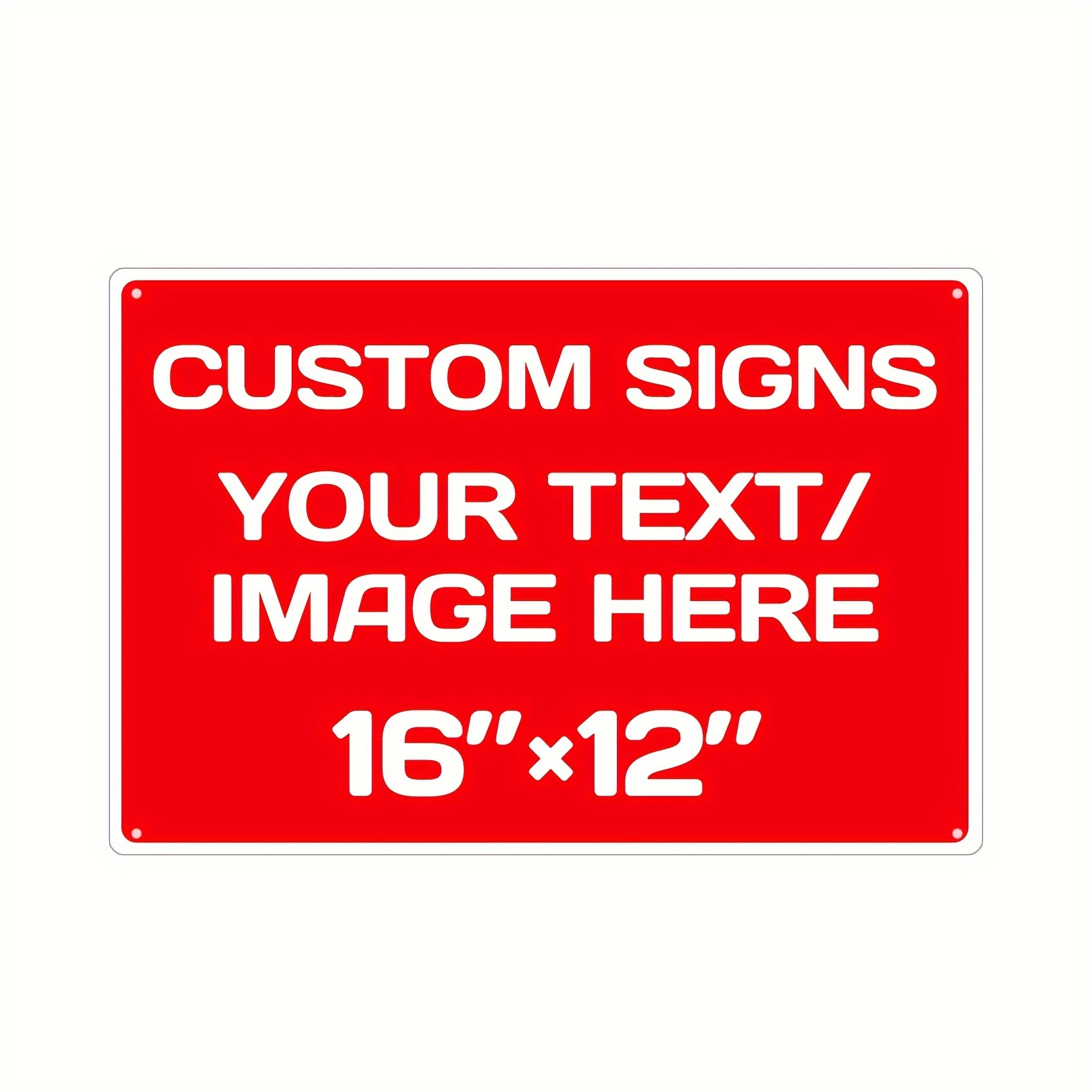 

Custom Signs - Custom Make Your Own Sign Photo Logo For Office Business Home Bar Indoor Outdoor Use 16"x12