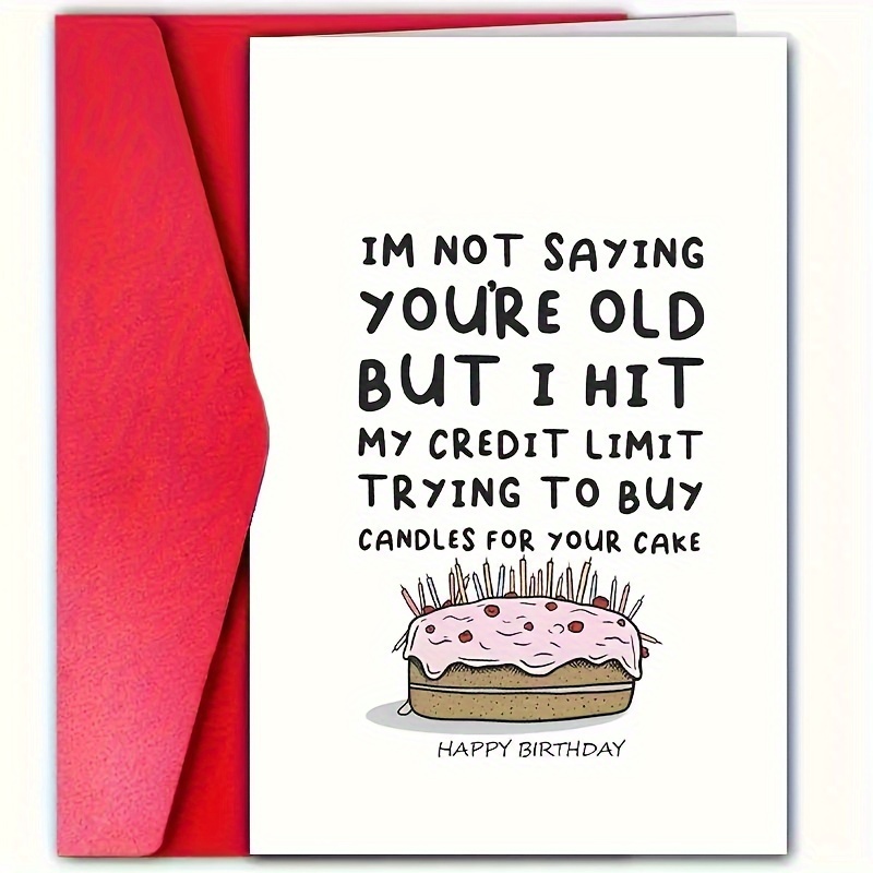 

Humorous Birthday Card, " You're Old But I'm Trying To Buy Candles For Your Cake" - Perfect Gift For Men, Women, , , Unique Stationery For Any , Birthday Greeting Card