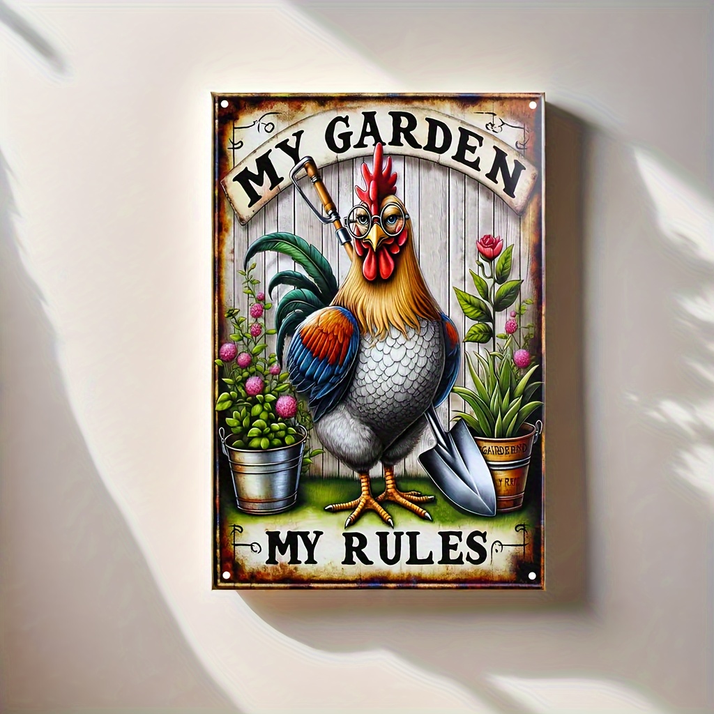 

my Garden, My Rules" Chicken Metal Sign - Humorous Wall Art For Home & Bar Decor, 12x8 Inches