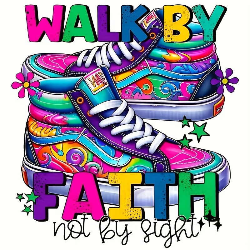 

Walk By Faith Not By Sight Colorful Vinyl Iron-on Transfers For T-shirts, Backpacks, Baseball Caps - Mixed Color Heat Transfer Patches, Inspirational Christian Design Decals