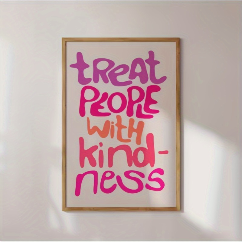 

1pc Treat People With Kindness Poster Print For Office School Wall Decor Minimalism Inspirational Canvas Wall Art No Framed