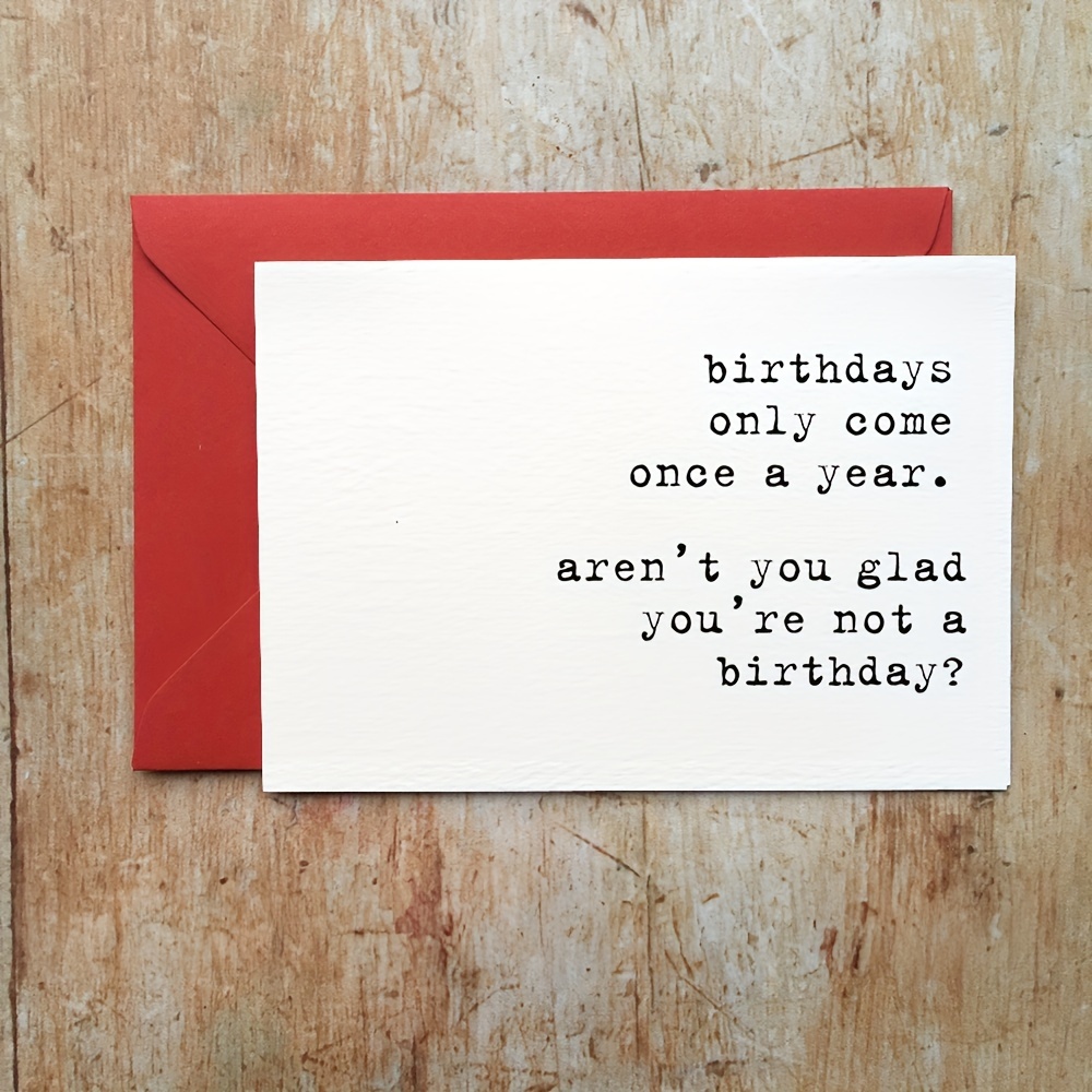 Rude Birthday Card/ Birthdays Come A Year/ Hilarious - Temu Australia