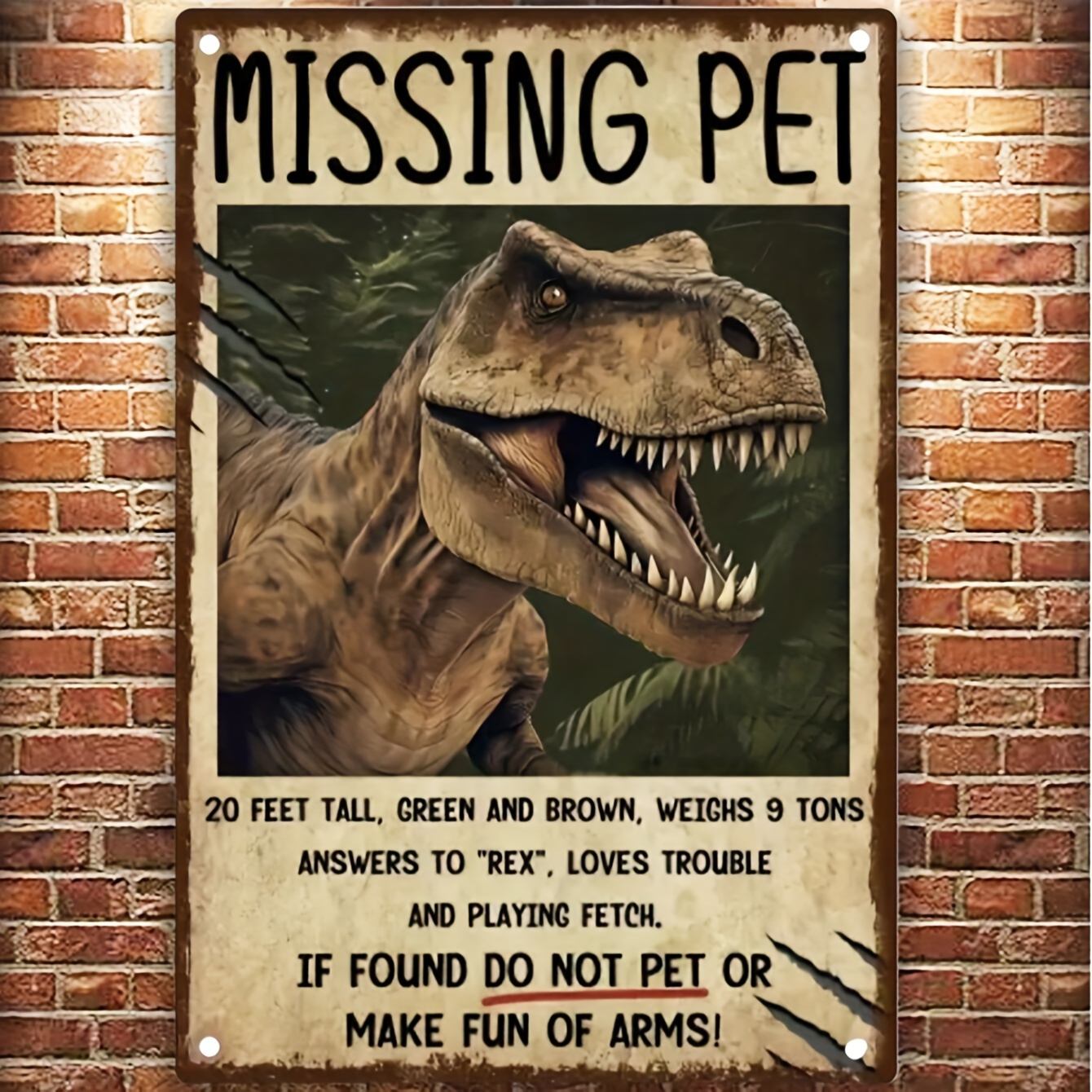 

1pc, "missing Pet T-rex" Rustic Metal Sign, 7.8" X 11.8" Vintage Dinosaur Wall Art, Humorous Retro Tin Plate Decor, Safety Rounded Corners, For Bedroom, Coffee Shop, Kitchen, Or Club Decor