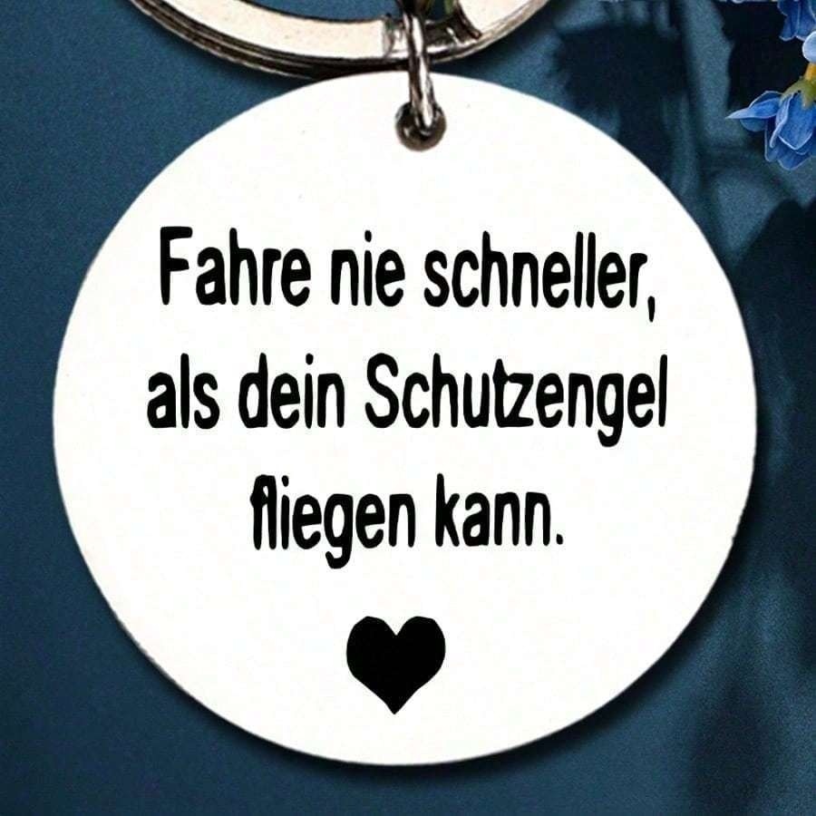 1pc Fashion Keychain Gift, - Never Drive Faster Than