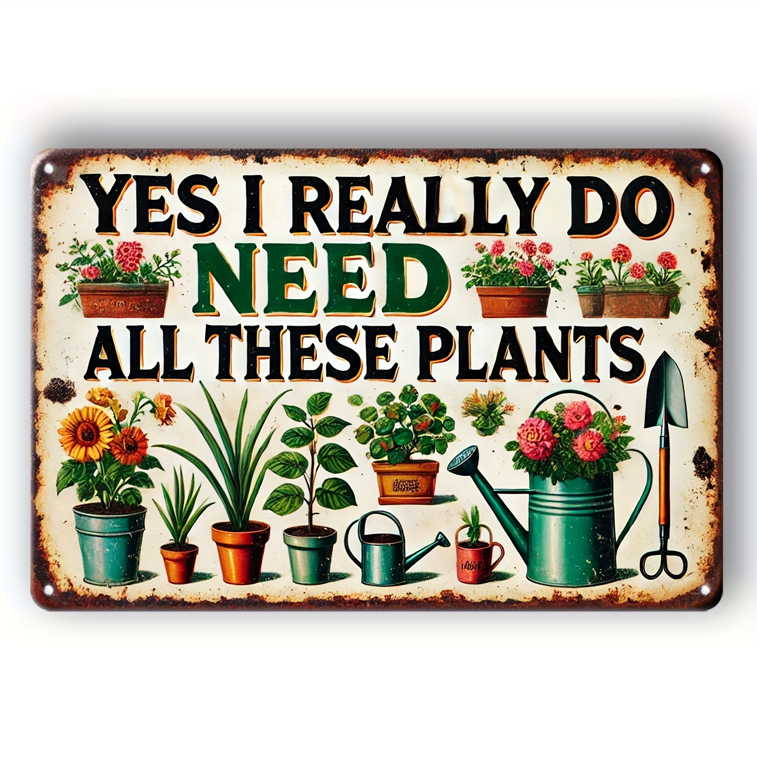 TEMU 1pc Vintage "yes I Really Do Need All Plants" Metal Wall Sign - 8x12 Inch Rustic Garden Decor With Colorful Potted Plants & Tools Art, Durable