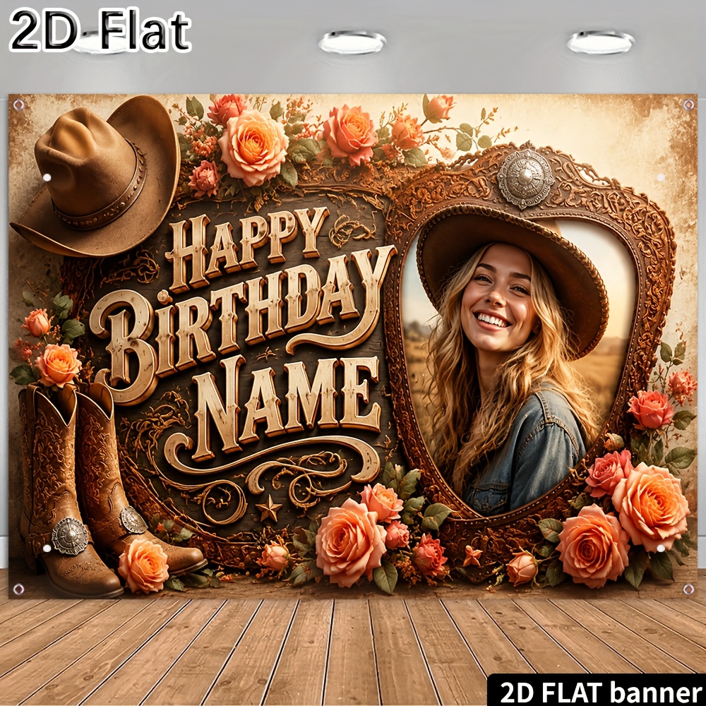 TEMU 2d Flat, [2d Plat] 1pc Party Banner Custom Photo Name Wonderful Happy Birthday Vintage Western Cowboy Hat Boots Orange Rose Floral Pattern