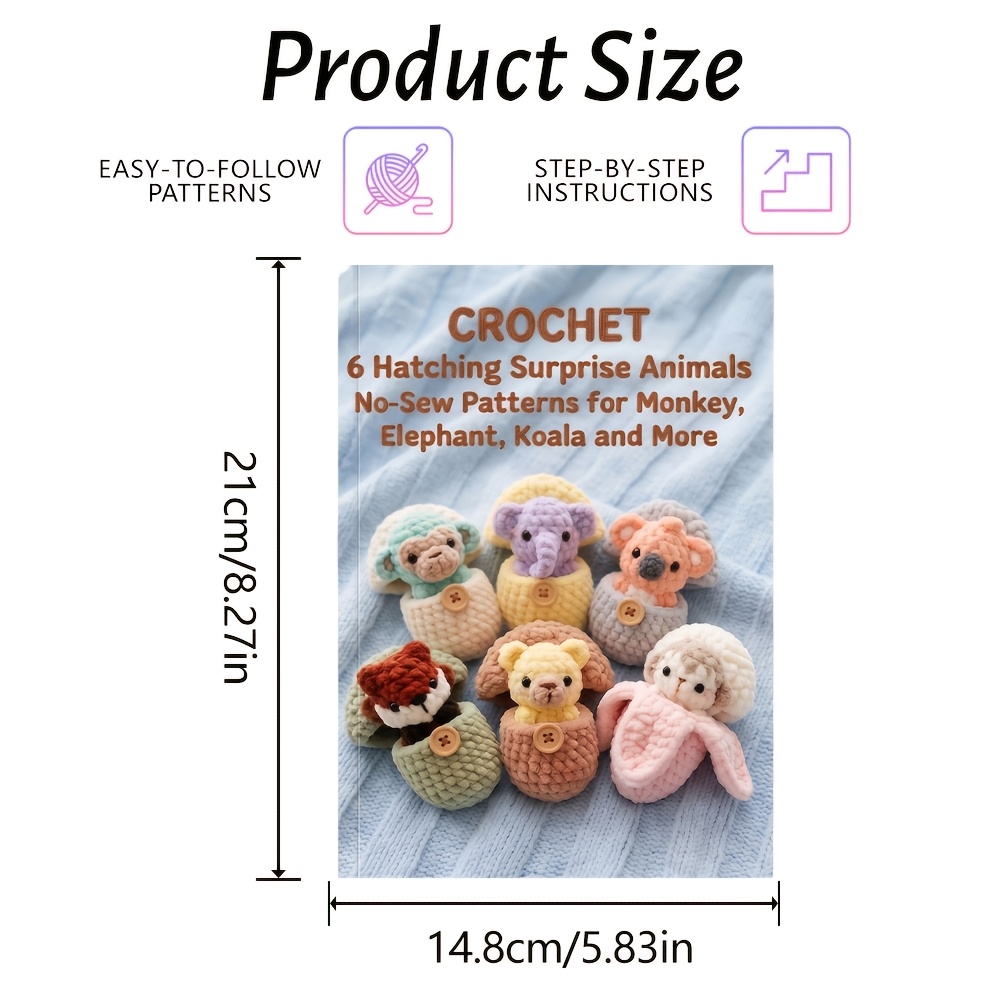 TEMU Crochet - 6 Hatching Surprise Animals - No-sew Patterns For Monkey, Elephant, Koala, And More - Crochet Patterns For Beginners | Instructions &