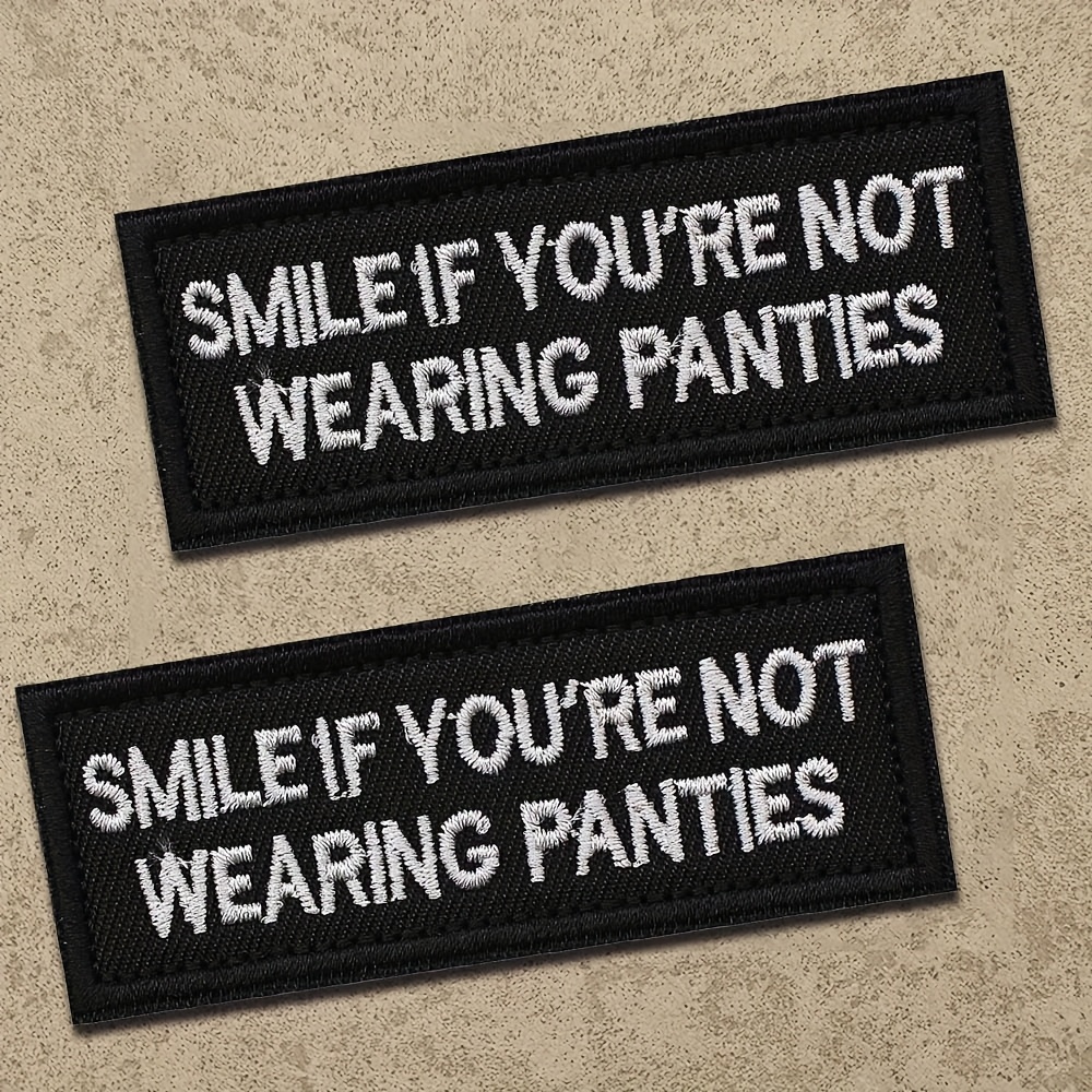 TEMU 1pc Funny "smile 're Not Wearing Panties" Embroidered Patch - Hook & Loop Badge With Naughty Humor For Hats, Jackets, Bags, Biker Vests - / Sewing Emblem For S & (-on/ Skills)