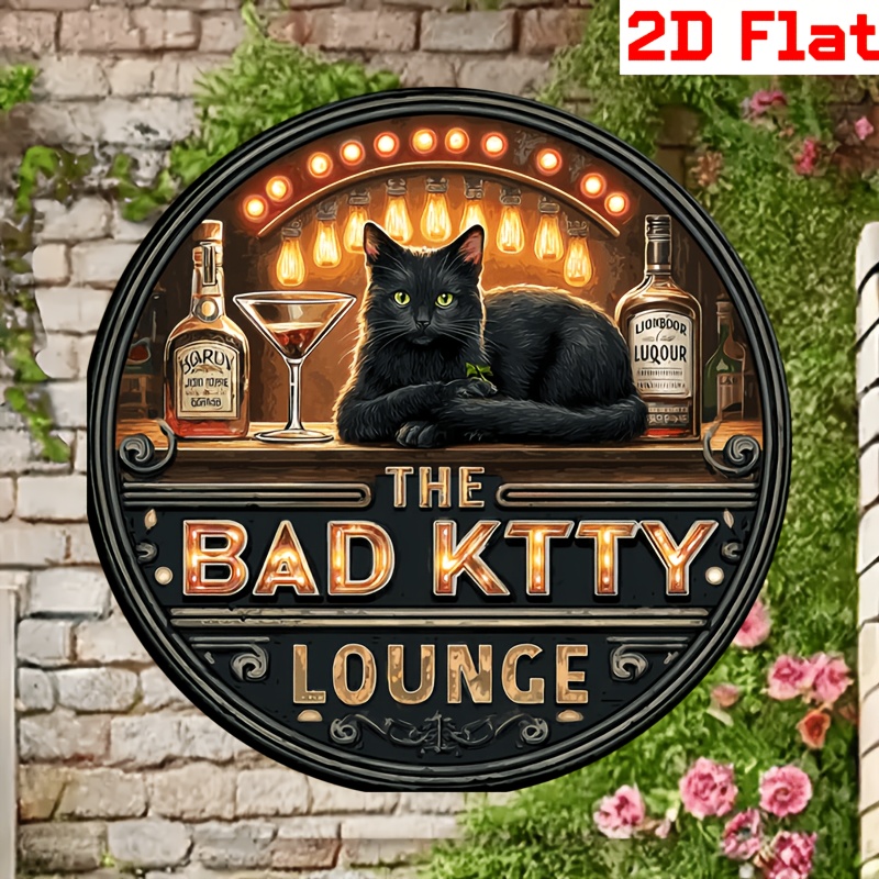 2D Flat - A Vintage Style Animal Art Sign, Bad Cat Lounge Aluminum Wall Decor, 8 Inches in Diameter - Vintage Black Cat Design, Suitable for Home, Kitchen, Restaurant, Cafe, Gallery, Garage, Bathroom Hanging, Perfect for Room Decor