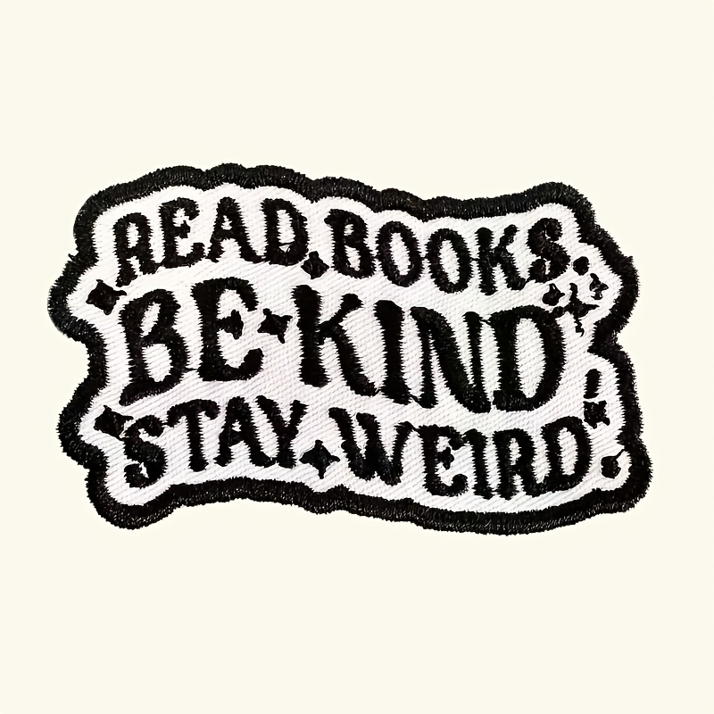 TEMU 1pc Patch Brodé avec "LIRE DES LIVRES. ÊTRE . BIZARRE.", un Patch Amusant à Utiliser sur des Vêtements, Chapeaux, Sacs à Dos, etc., un Patch