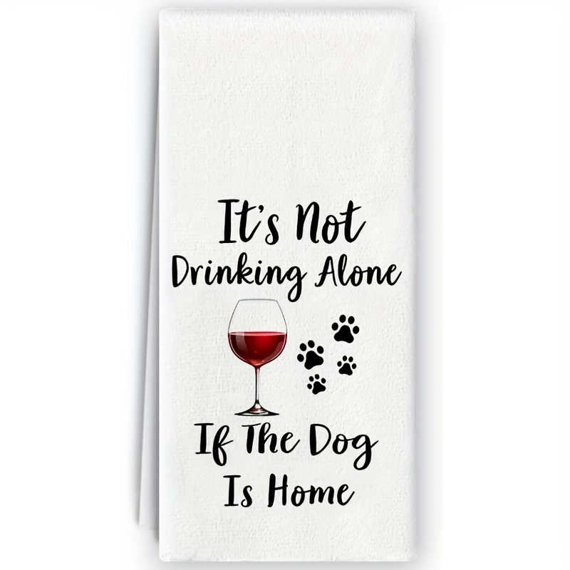 TEMU 1pc "puppies Drink When " Paw Print Kitchen Towel, Tea Towel, Kitchen And Bathroom Decor, 16 X 24 Inches, Cleaning Cloth, Machine Washable,