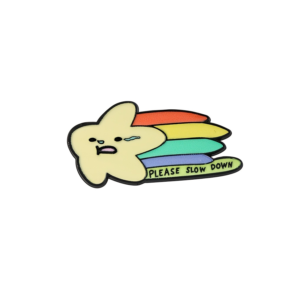 TEMU Please Slow Down Enamel Pin Fashion Decorative Badge Ornaments Lapel Bag Badges Gifts