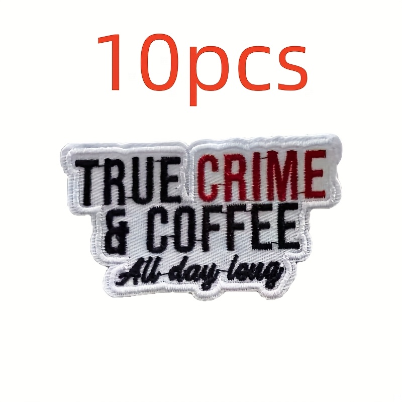 TEMU 10pcs Of Black And White Embroidered High-quality " Coffee All Day Long" Patches, Retro Classic , Suitable For Clothing/hats/packing Decoration,