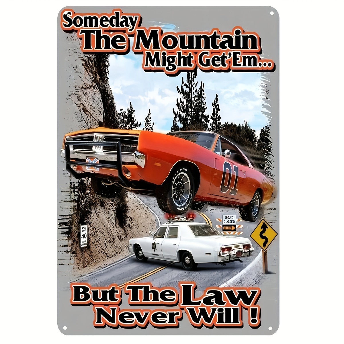 

1pc, Someday The Mountain Might Get But The Law Never Will Creative Tin Sign, Funny Metal Sign, Retro Wall Art Sign, Wall Decor, (8''x12''/20cm*30cm)