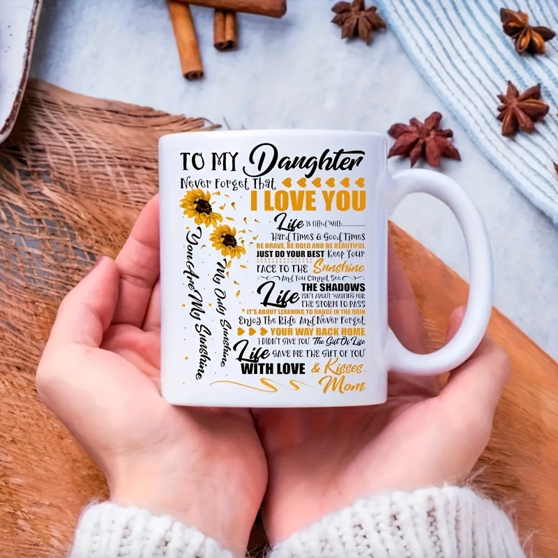 

A Sunflower Daughter Coffee Cup, Dear Daughter, Never Forget I Love You, Coffee Cup From Mom, Water Cup, Summer And Winter Drinking Utensils, Household Kitchen Supplies, Birthday Gifts