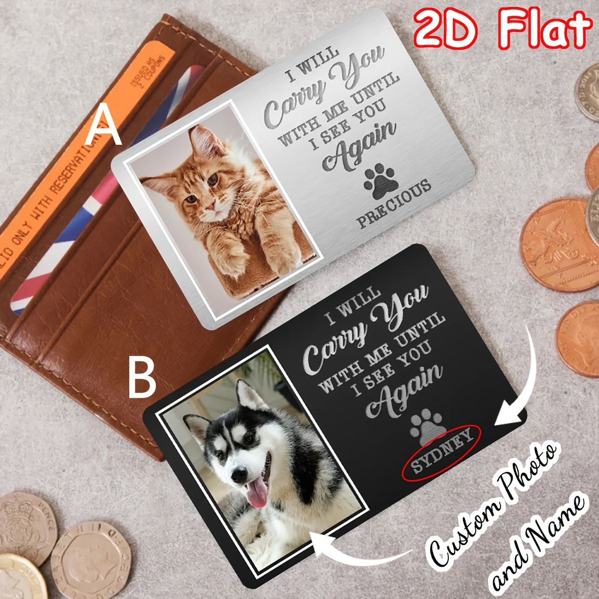 Personalized I Will Carry You with Me Until I See You Again Dog Cat Photo Wallet Card with Name Birthday Sympathy Gift for Pet Lover