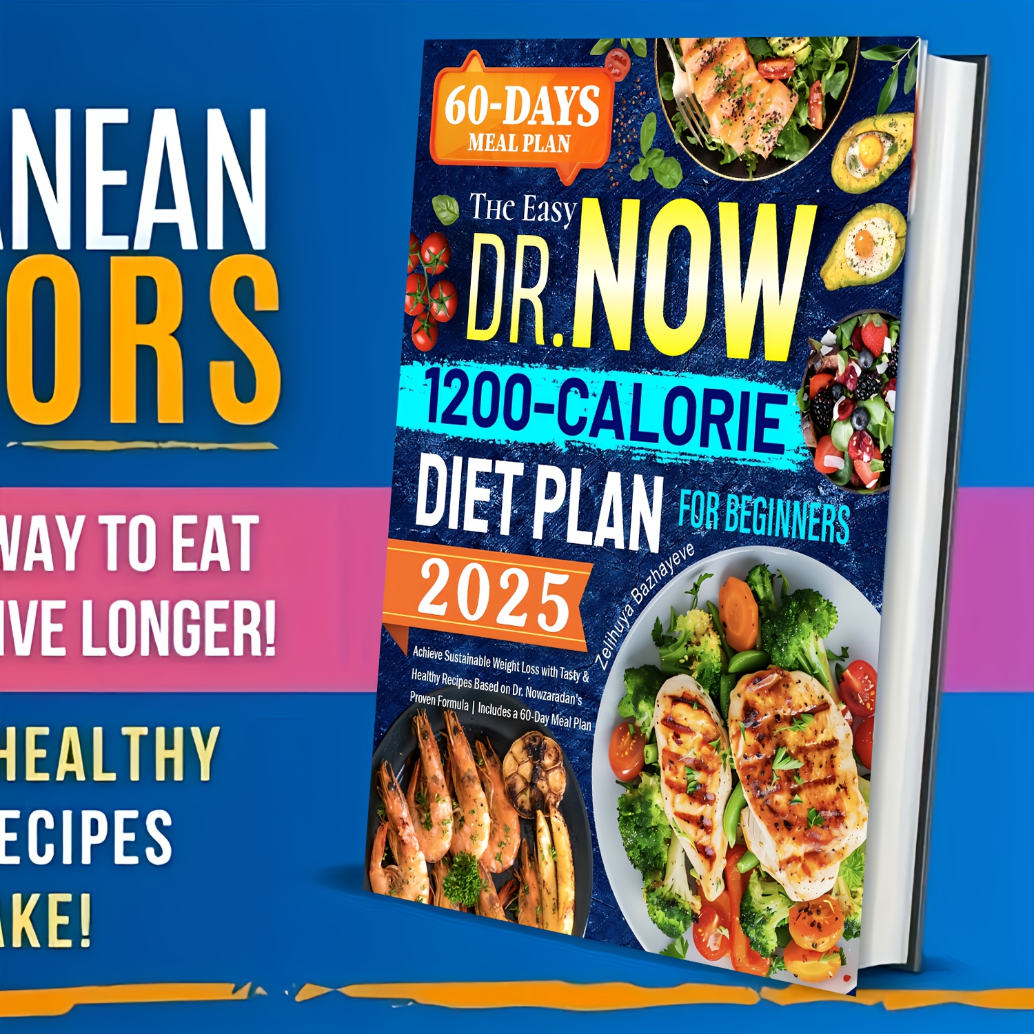 Super Simple 1200 Calorie Diet Plan: 60-Day Meal Plan with High-Protein Breakfasts, Low-Calorie Lunches, Weight Loss Dinners, Healthy Recipes, and Snacks – Includes Scientifically Backed Nutrition Guidance for Weight Management and Weight Loss Drinks - Image 2