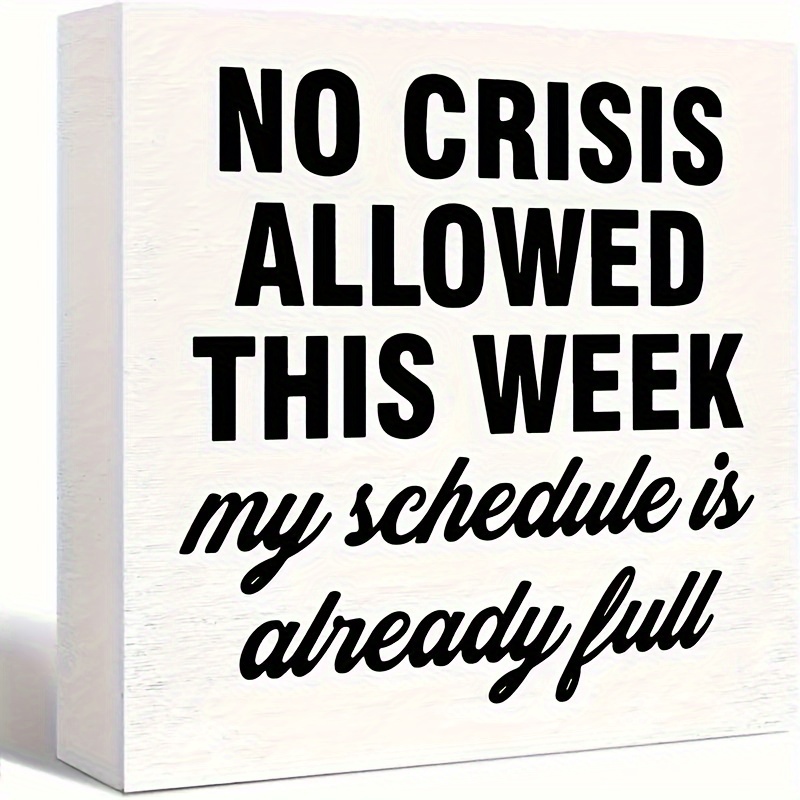 

Funny 'no Crisis Allowed' Pvc Desk Sign - Classic Humor Office & Home Decor | Ideal Gift For Friends, Colleagues | Versatile Room Accent For Bedroom, Bathroom