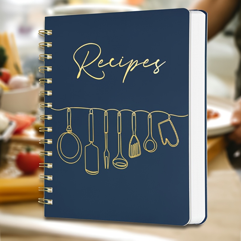 

To Your Own Recipes - Blank With Cover - With Indexing Tabs For Cooking Lovers -144 Pages