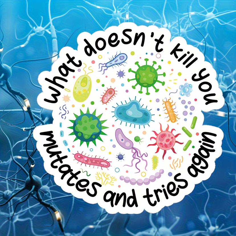 

5-pack Humor Stickers - "what Kill You Mutates And Again" - Paper Adhesive Stickers For Laptops, Water Bottles, Helmets - Science-themed Decals, 3-inch