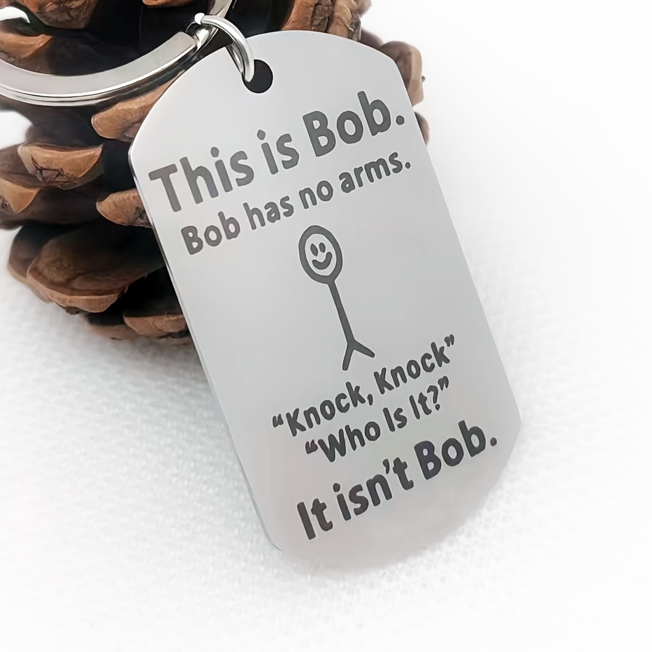 Stainless Steel Keychain With Engraved Funny Message " Bob" - Durable Dog Tag Ring For Backpacks, Bags & Keys - Humorous Gift For , , Coworkers