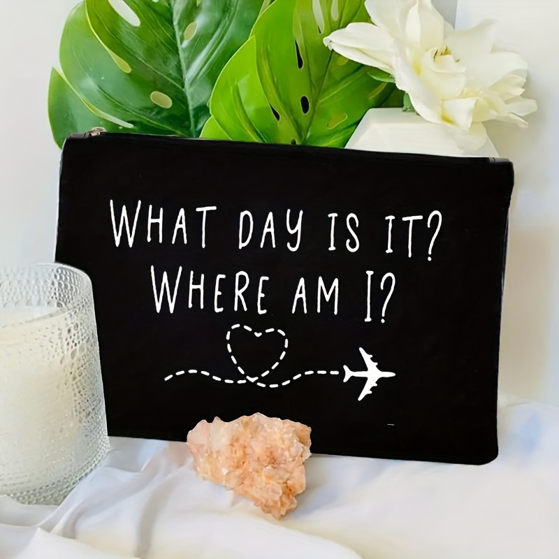 

's Pick, Flight -inspired Black Makeup Bag - 'what Day , Where Am I' Cosmetic & Toiletry Travel Pouch, Perfect Gift For Stewardesses And , Makeup Bag, Flight , Travel Toiletry, Gift