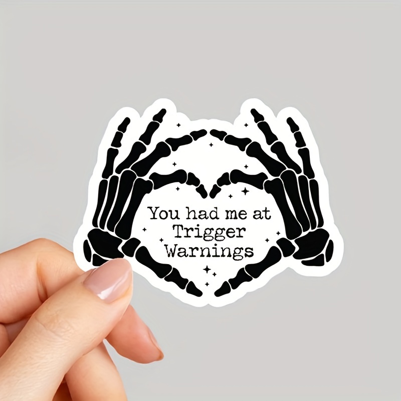 

You Had Me At Warnings" - For , For Kindles & Supplies, For